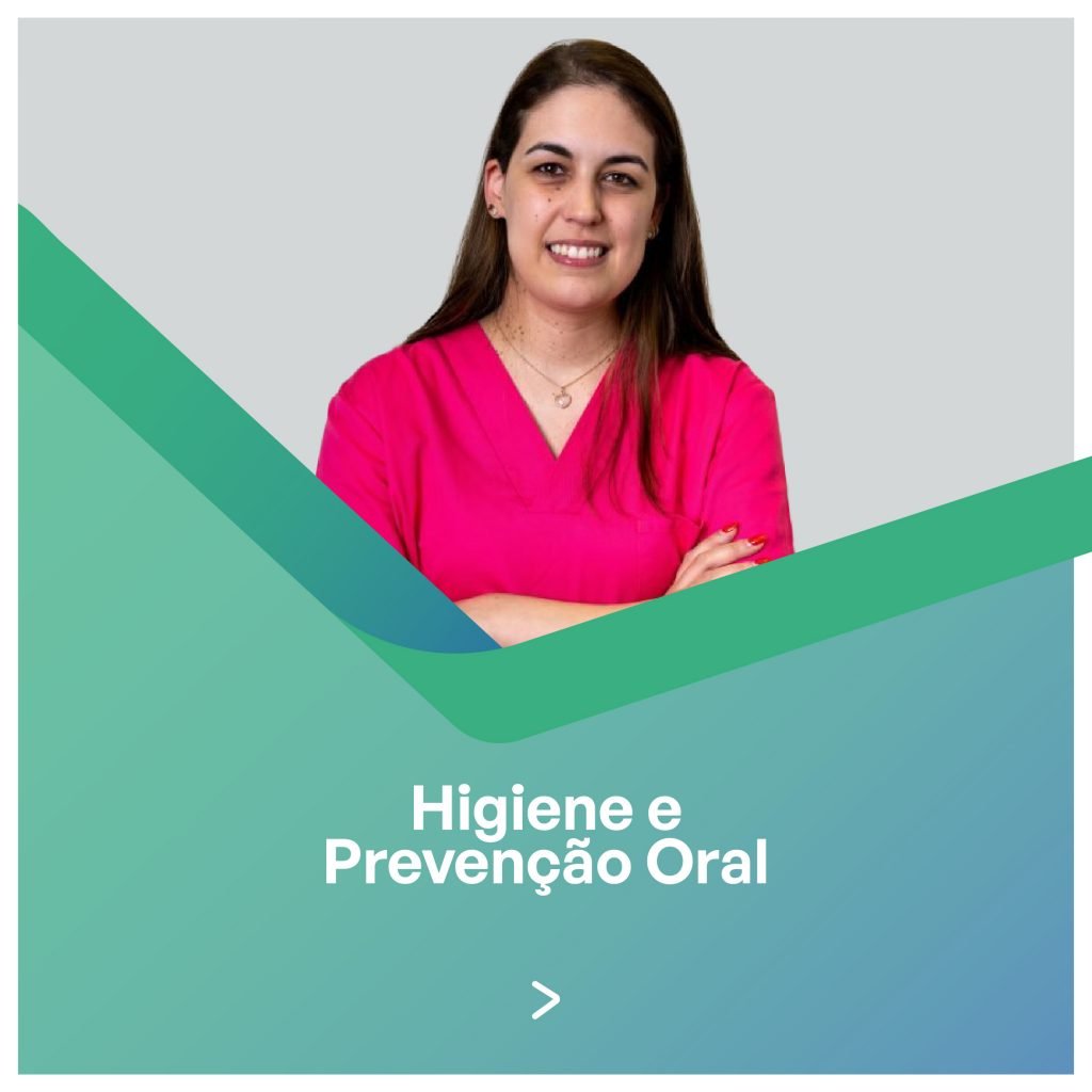 Higiene e Prevenção Oral