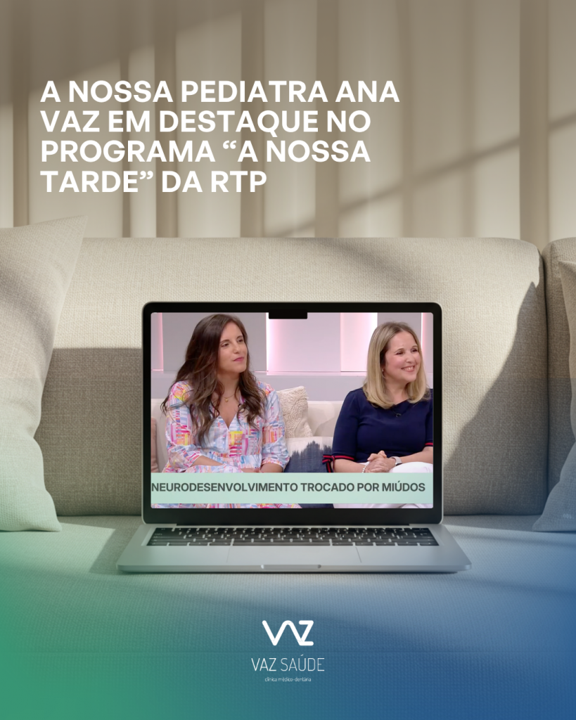 A Nossa Pediatra Ana Vaz em Destaque no Programa “A Nossa Tarde” da RTP